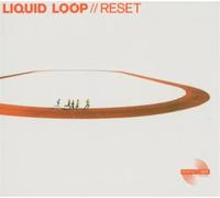Liquid Loop - Liquid Loop-Reset