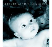 Liquid Mind - Serenity -Liquid Mind V