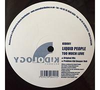 Liquid People - Too Much Love