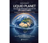 Liquid Planet: biology as infrastructure for air and climate finance: Photosynthesis as a new global economic system