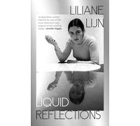 Liquid Reflections: A glittering coming-of-age memoir from the trailblazing artist