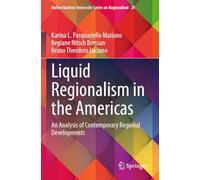 Liquid Regionalism in the Americas: An Analysis of Contemporary Regional Developments