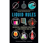 Mark Miodownik – Liquid Rules – Livre en anglais – Broché