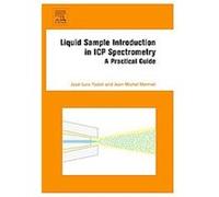 Liquid Sample Introduction in ICP Spectrometry Jean-Michel Mermet, Jose-luis Todoli (Auteur)