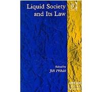 Liquid Society and Its Law, Applied Legal Philosophy Series