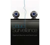 Liquid Surveillance by Lyon & David Queens University & Ontario & Canada David Lyon - Zygmunt Bauman (Auteur)