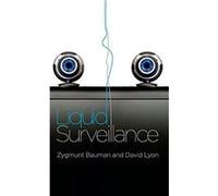 Liquid Surveillance by Lyon & David Queens University & Ontario & Canada Lyon David Queens University Ontario Canada (Auteur)
