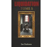 LIQUIDATION: Une Dark Romance brutale et psychologique.