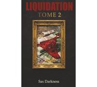 LIQUIDATION: Une DarkRomance/Thriller brutale et psychologique.