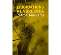 Liquidations à la grecque - Petros Markaris - Cambourakis - Poche - Roman