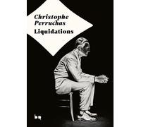 Liquidations - Christophe Perruchas - Rouergue - ebook (ePub) - Roman