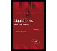 Liquidations - Exercices corrigés - 2e édition - Guidec Le - Ellipses - broché - Etude