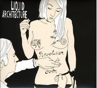 Liquide Architecture - Revolution is Over [Import]