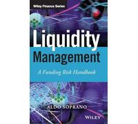 Liquidity Management: A Funding Risk Handbook