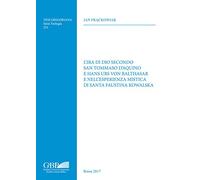 L'ira Di Dio Secondo San Tommaso D'aquino E Hans Urs Von Balthasar E Nell'esperienza Mistica Di Santa Faustina Kowalska