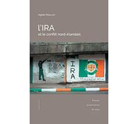 L'IRA et le conflit nord-irlandais