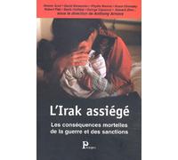 L'Irak assiégé : Les Conséquences mortelles de la guerre et des sanctions