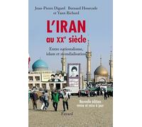 L'Iran au XXe siècle: Entre nationalisme, islam et mondialisation