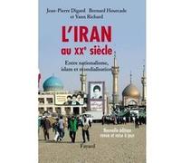 L'Iran au XXe siècle Jean-Pierre Digard (Auteur), Yann Richard (Auteur), Bernard Hourcade (Auteur)