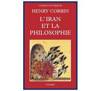 L'Iran et la philosophie - Henry Corbin - Fayard - broché - Livre