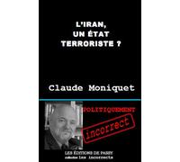 L'Iran, un état terroriste ? - Claude Moniquet - De Passy - broché - Essai