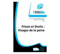 L'irascible N° 5 - Prison Et Droits : Visages De La Peine