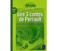Lire 3 contes de Perrault : Le petit Poucet, Cendrillon, Le chat botté Martine Marzloff (Auteur)