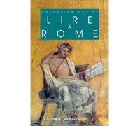 Lire à Rome - Catherine Salles - Belles Lettres - broché - Livre