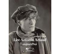 Lire Antonin Artaud aujourd'hui