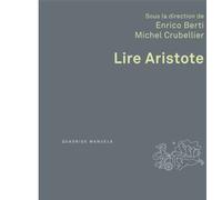 Lire Aristote - Michel Crubellier - Puf - broché - Essai