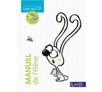 Lire au CP avec Fil & Lulu: Manuel de l'élève