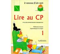 Lire au CP- manuel 1 - CP Livre de l'élève - Jocelyne Debayle - Nathan - broché - Scolaire / Universitaire