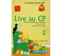 Lire au CP- manuel 2 - CP Livre de l'élève - Jocelyne Debayle - Nathan - broché - Scolaire / Universitaire