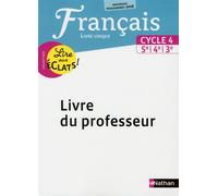 Lire aux éclats Français Cycle 4 2016 - Livre du Professeur