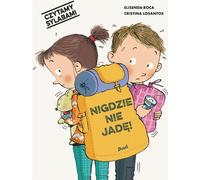Lire avec des syllabes Je ne vais nulle part ! Elisenda Roca (Buch auf Polnisch)