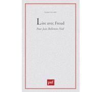 Lire avec Freud : Pour Jean Bellemin-Noël