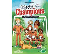 Lire avec Gulli - Objectif Champions - tome 2 Un pour tous, tous pour un ! (02)
