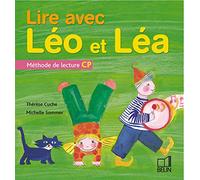 Lire avec Léo et Léa: Méthode de lecture CP
