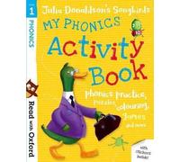 Lire avec Oxford : Étape 1 : Les oiseaux chanteurs de Julia Donaldson : Mon cahier d'activités phoniques