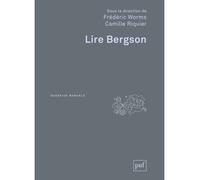 Lire Bergson - Frédéric Worms - Puf - broché - Etude
