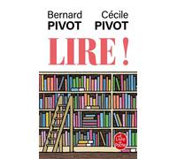 Lire ! - Bernard Pivot - Lgf - Poche - Essai