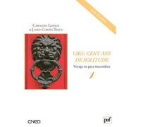 Lire « Cent ans de solitude » Voyage en pays macondien - Caroline Lepage - Puf - broché - Etude