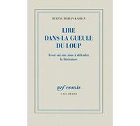 Lire dans la gueule du loup: Essai sur une zone à défendre, la littérature