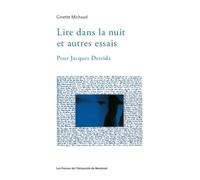 Lire Dans La Nuit Et Autres Essais - Pour Jacques Derrida