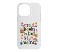 Lire des Livres Be Kind Stay Weird Flower Owl Book Lover Coque pour iPhone 14 Pro Max