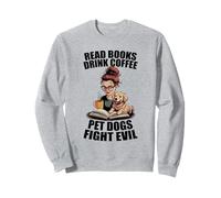 Lire des livres Boire du café Pet Dogs Fight Evil Bookworm Dog Sweatshirt