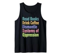 Lire des Livres Drink Coffee Dismantle Systems of Oppression Débardeur