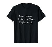 Lire des Livres Drink Coffee Fight Evil Book Lover Minimalist T-Shirt