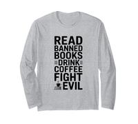 Lire des Livres Interdits Drink Coffee Fight Evil Manche Longue