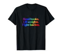 Lire des Livres. Soulevez des Poids. Combattez Les fascistes. LGBTQ+ T-Shirt